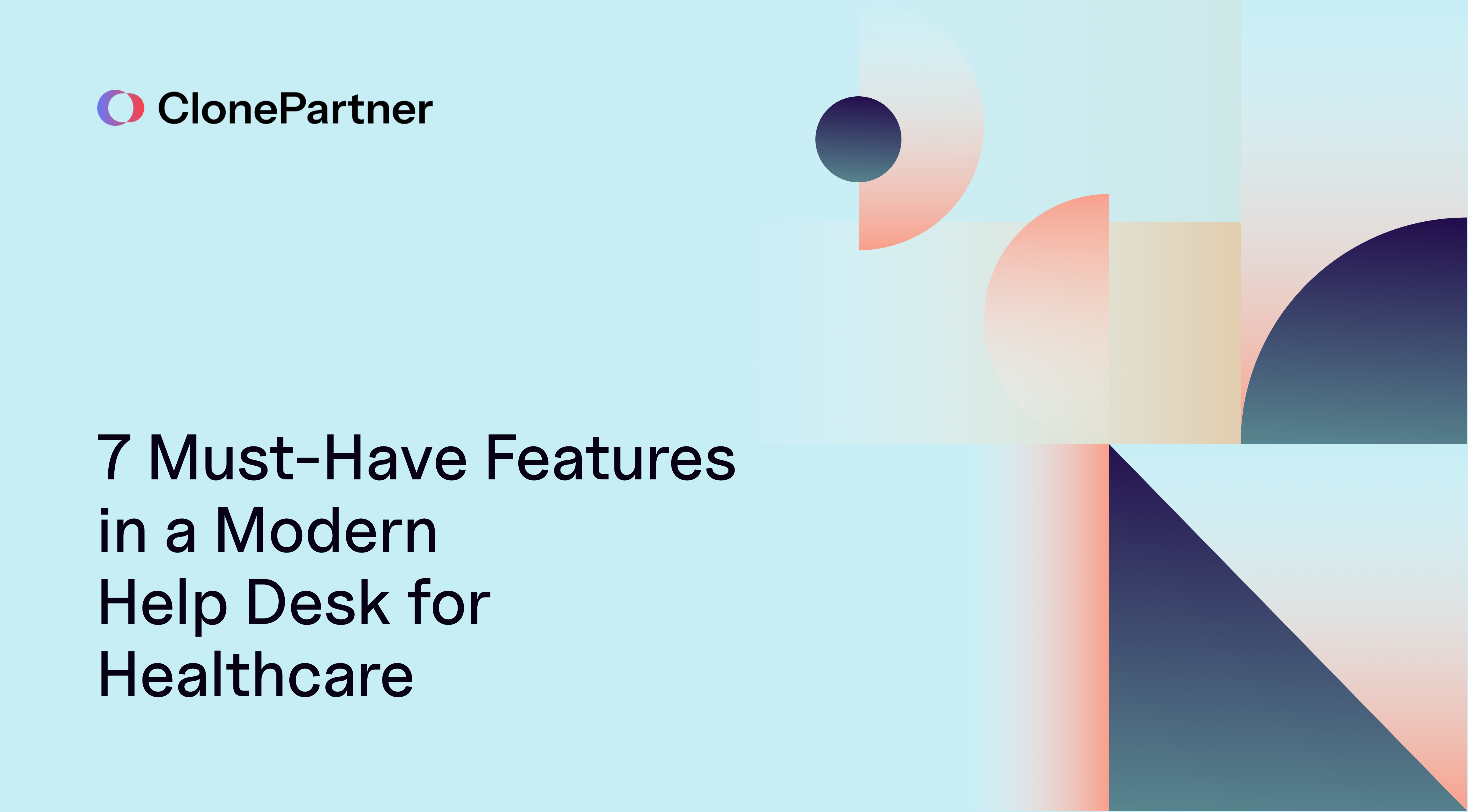 7 Must-Have Features in a Modern Help Desk for Healthcare