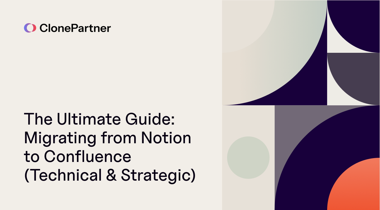 The Ultimate Guide: Migrating from Notion to Confluence (Technical & Strategic)