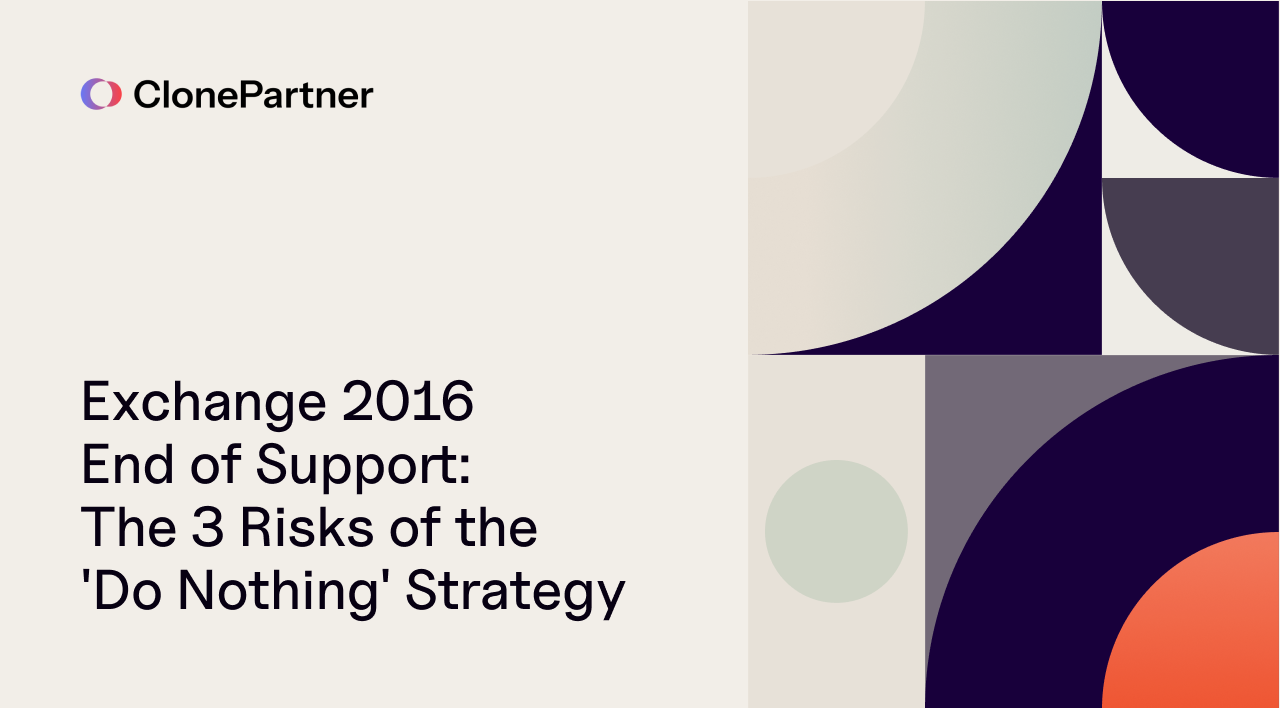 Exchange 2016 End of Support: The 3 Risks of the 'Do Nothing' Strategy