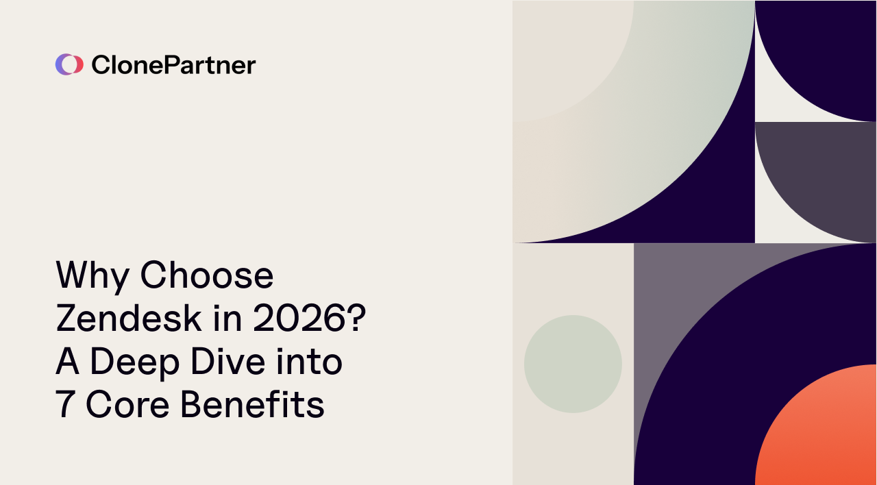 Why Choose Zendesk in 2026? A Deep Dive into 7 Core Benefits