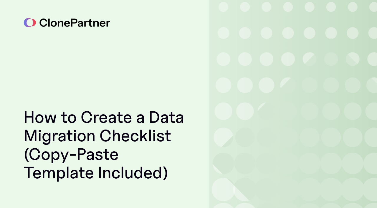 How to Create a Data Migration Checklist (Copy-Paste Template Included)