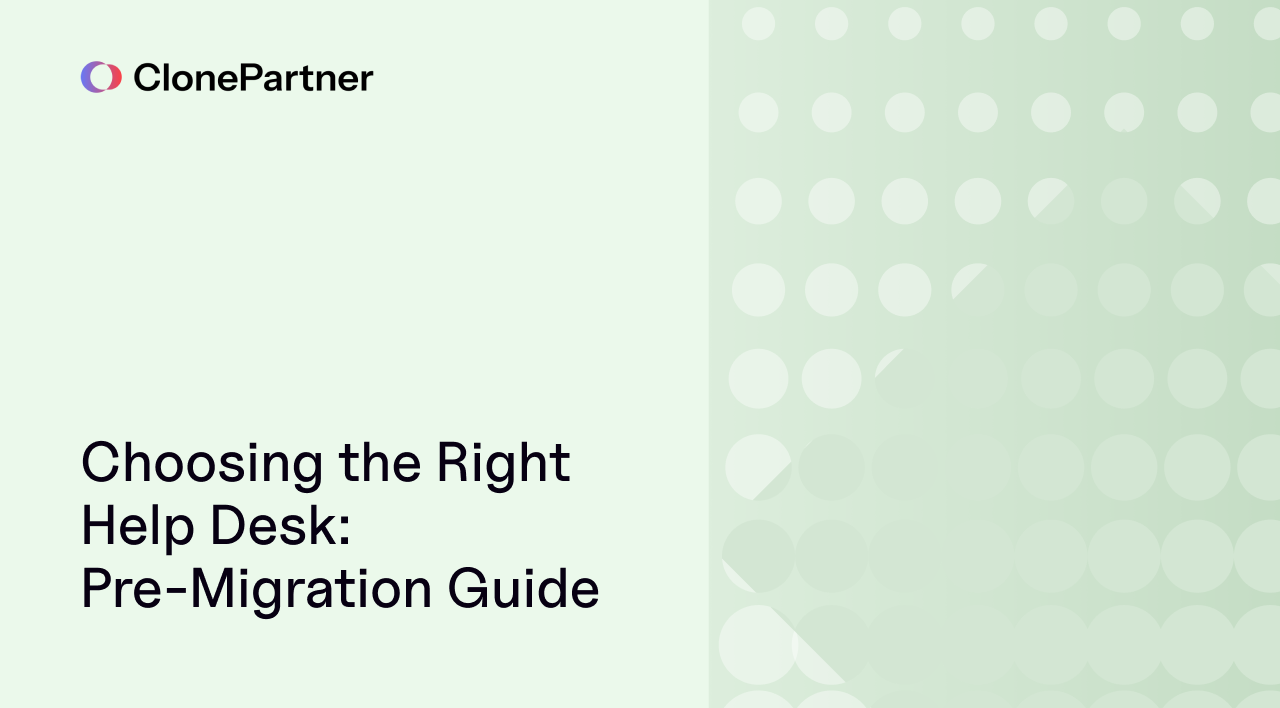 Choosing the Right Help Desk: A Pre-Migration Guide 