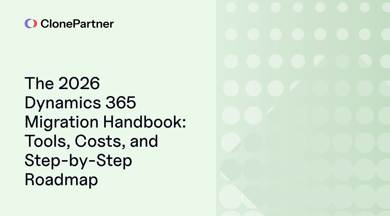 The 2026 Dynamics 365 Migration Handbook: Tools, Costs, and Step-by-Step Roadmap