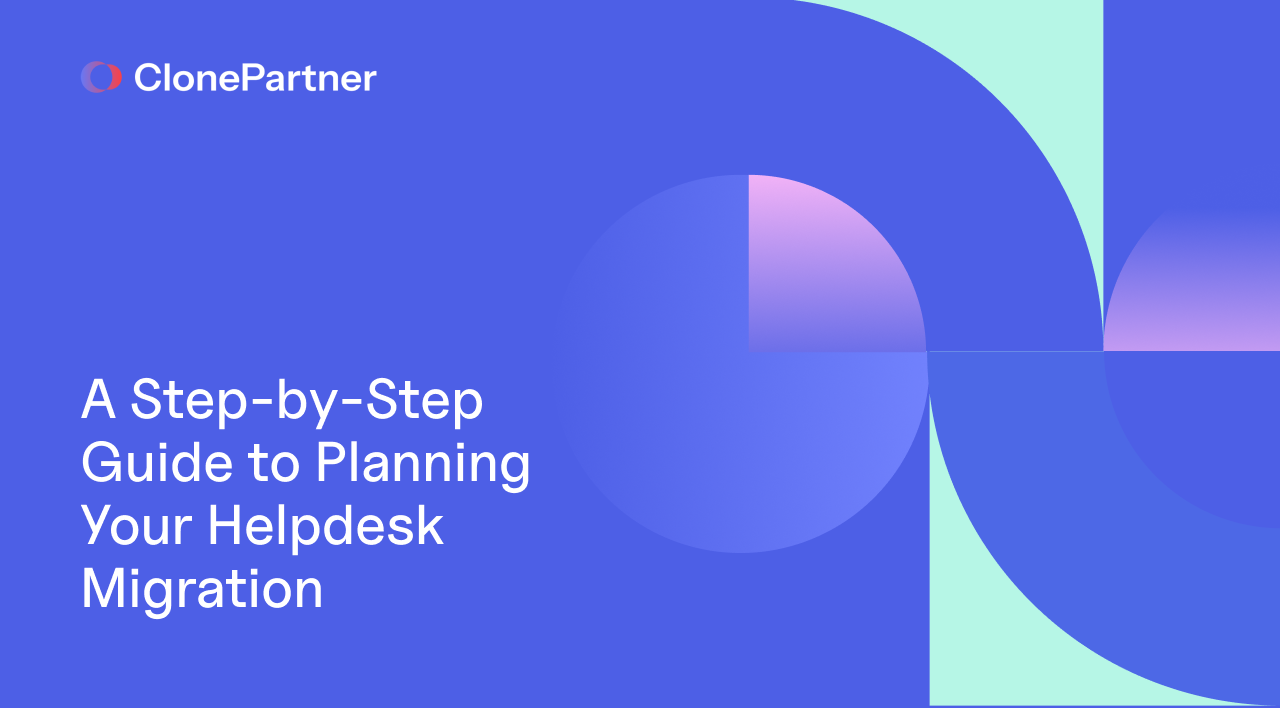 A Step-by-Step Guide to Planning Your Helpdesk Migration 