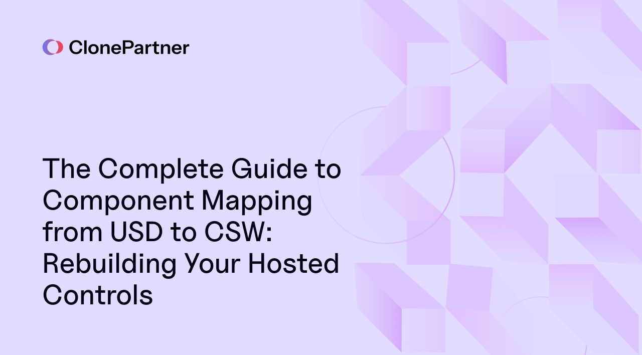 The Complete Guide to Component Mapping from USD to CSW: Rebuilding Your Hosted Controls