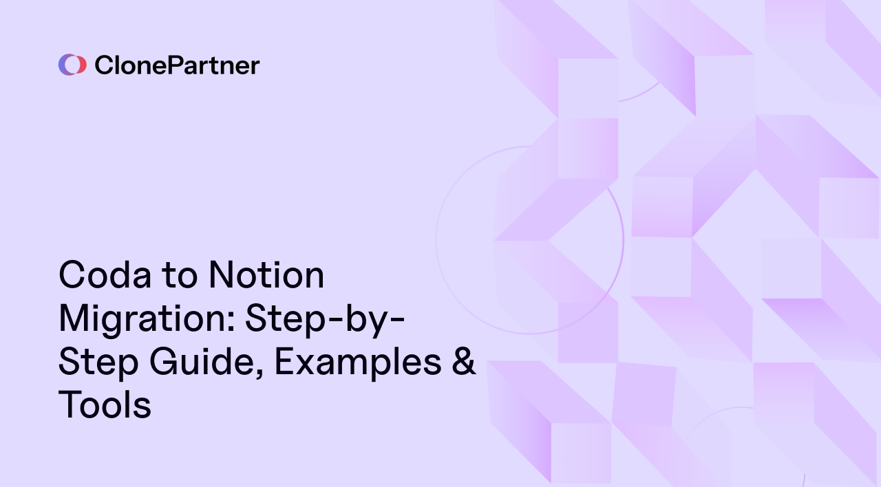 Coda to Notion Migration: Step-by-Step Guide, Examples & Tools