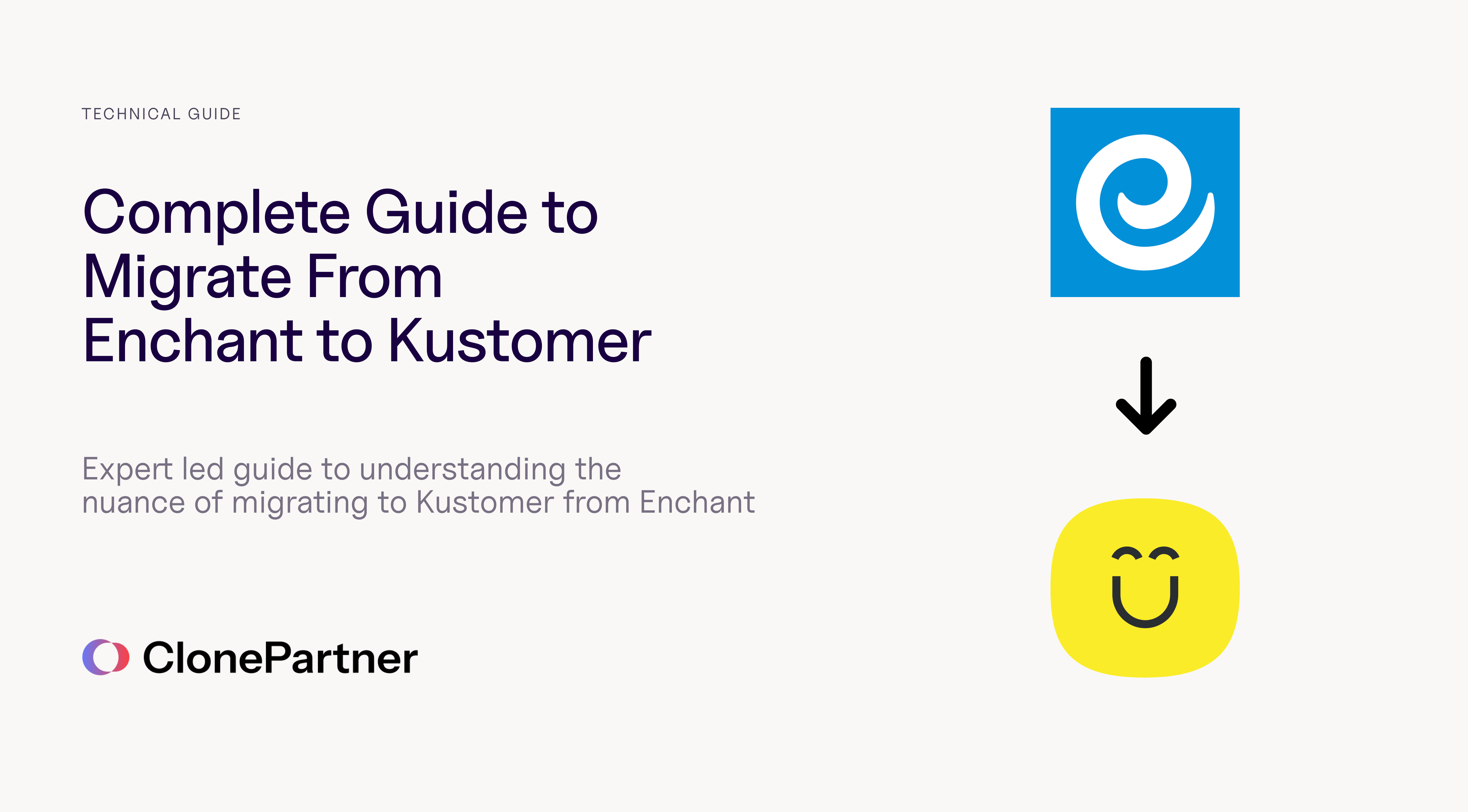 The Complete Guide to Migrating from Enchant to Kustomer