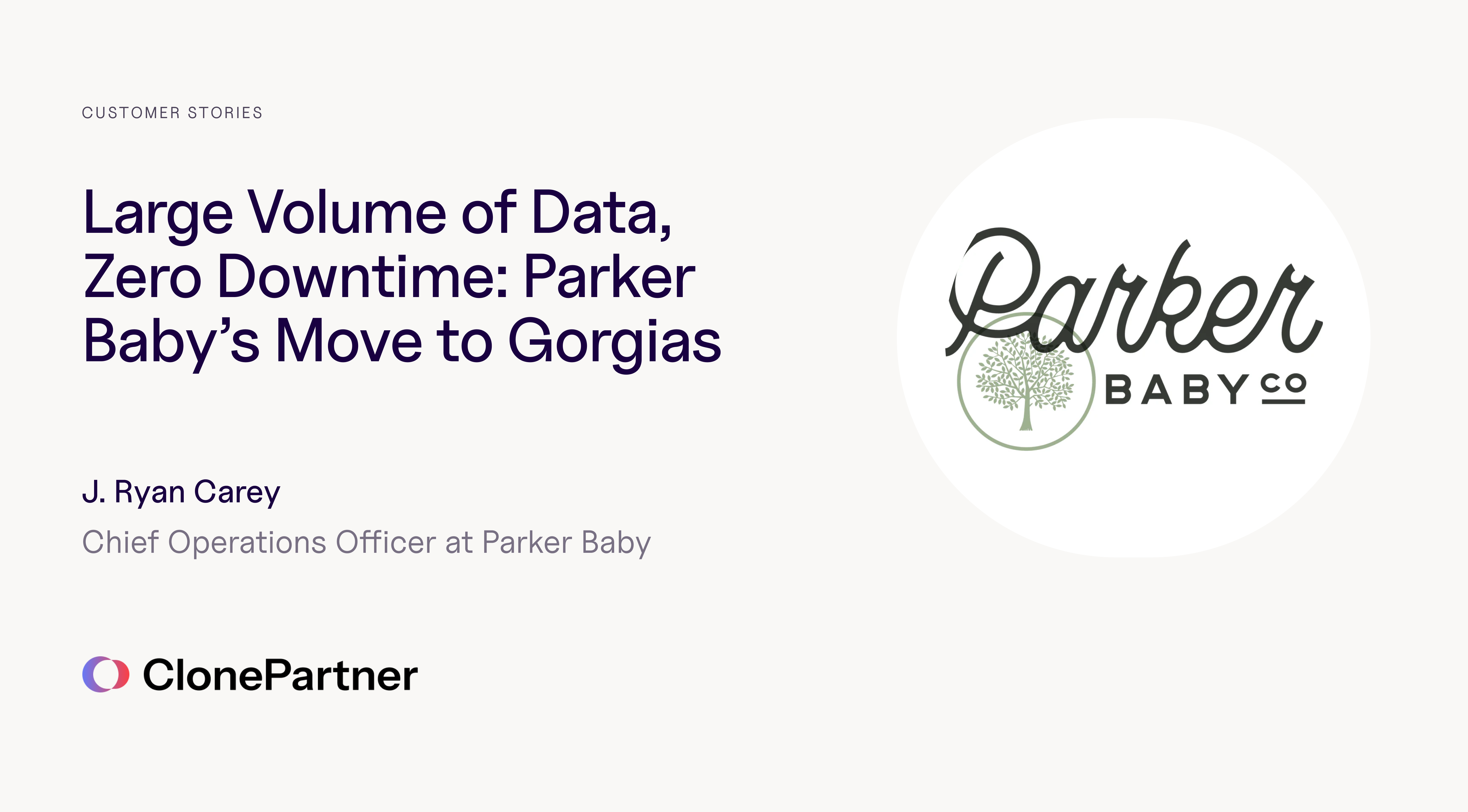Large volume of Data, Zero Downtime: Parker Baby’s Move to Gorgias