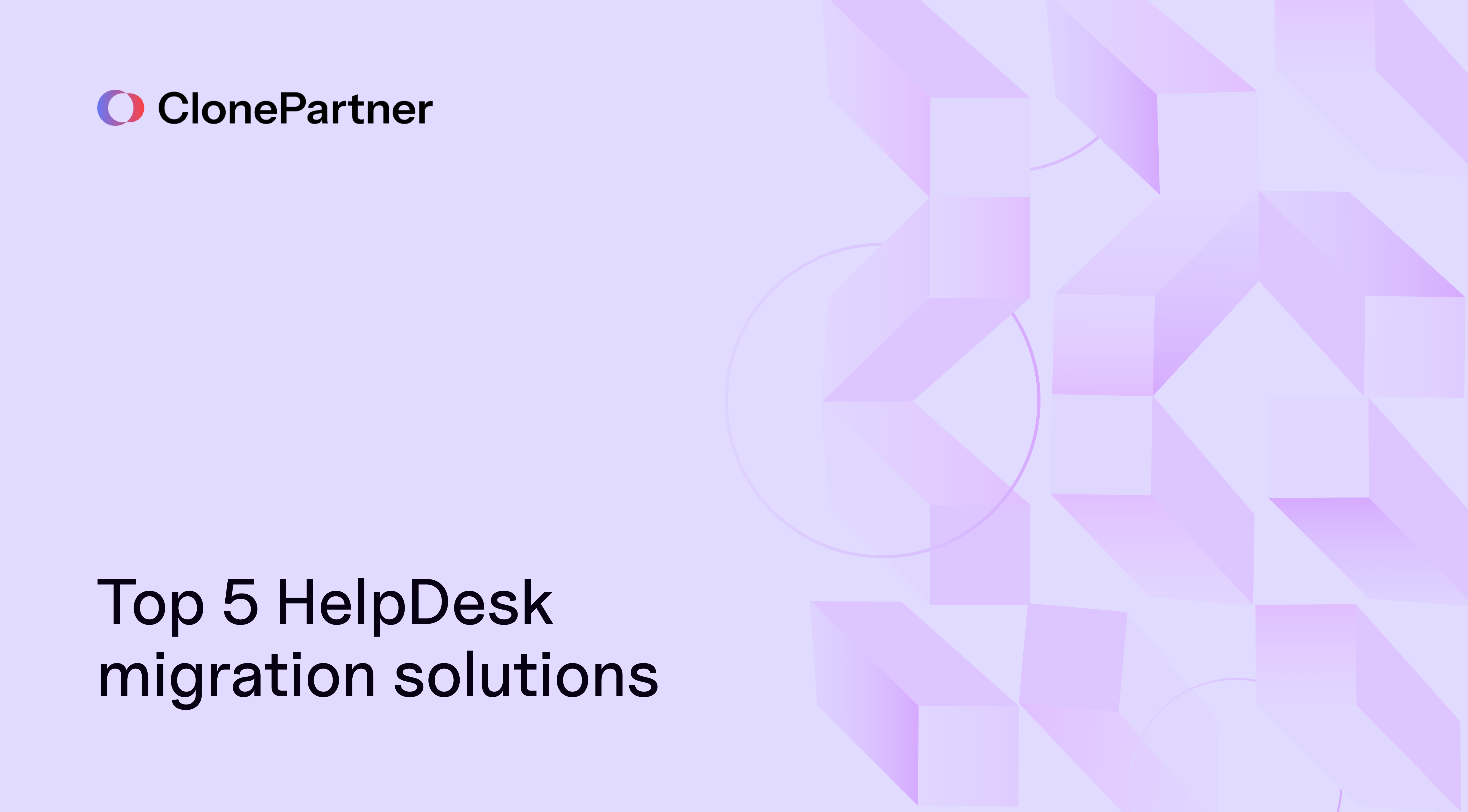 Top 5 HelpDesk migration solutions