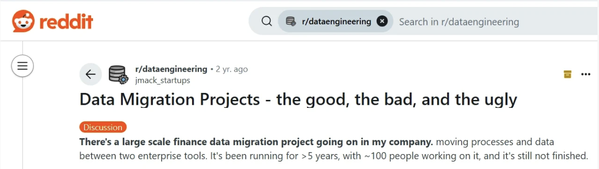 Screenshot of a Reddit post describing the frustration of an in-house data migration project running for over five years with more than 100 people involved, yet still unfinished.