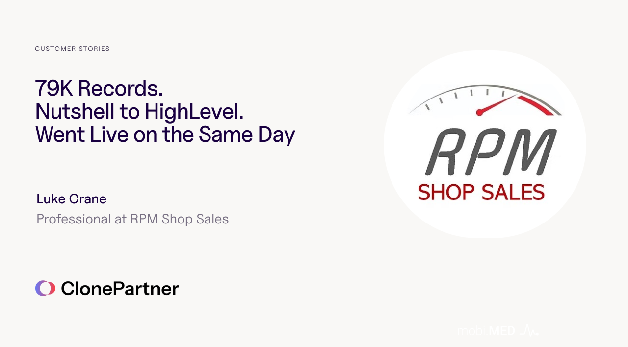 How RPM Shop Sales Moved 79K CRM Records from Nutshell to HighLevel and Started Dialing from Day One