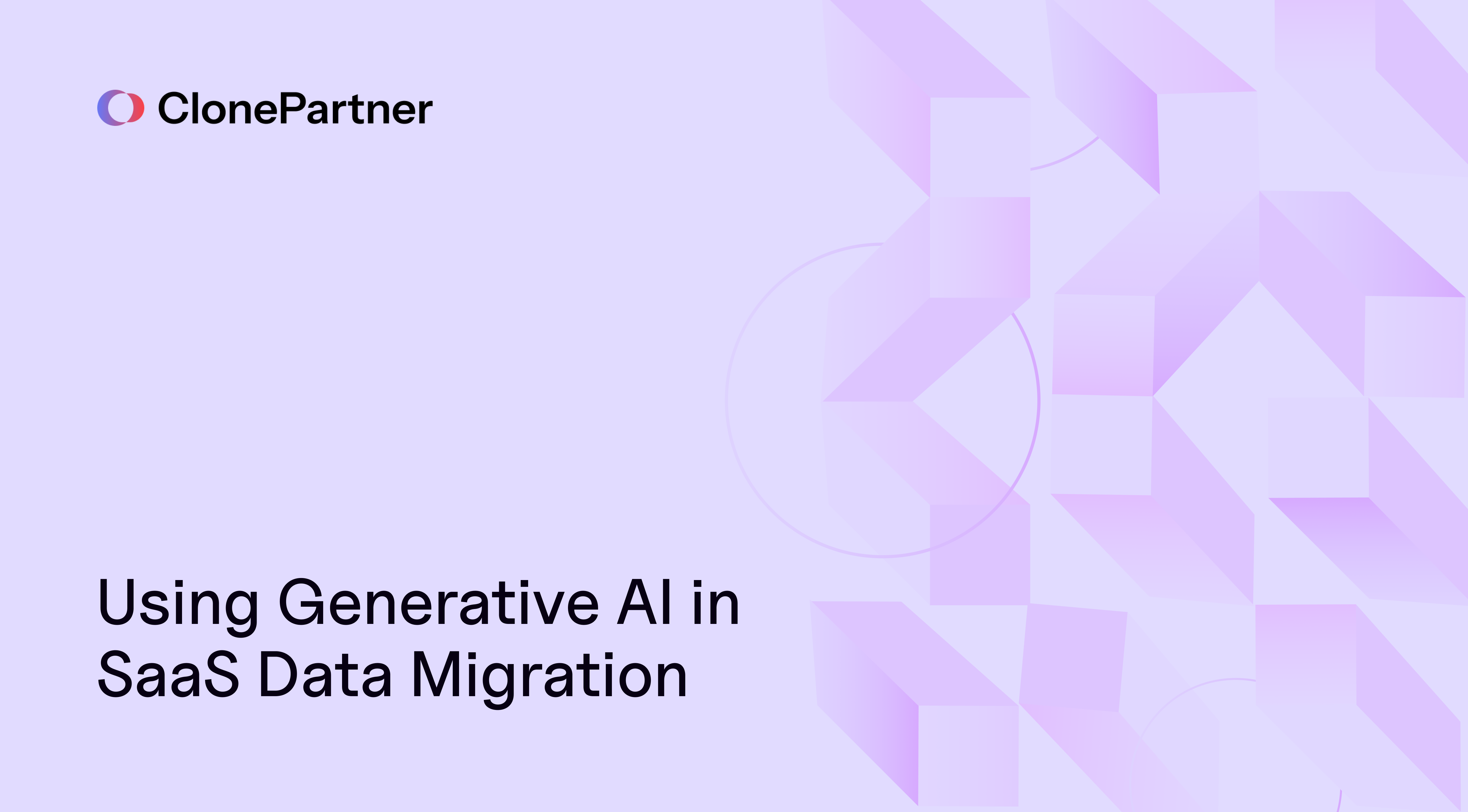 Using Generative AI in SaaS Data Migration